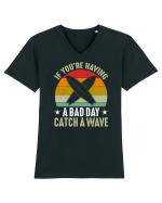 If youre having a bad day, catch a wave Tricou mânecă scurtă guler V Bărbat Presenter