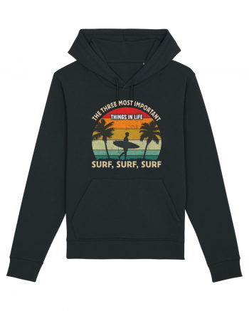 The three most important things in life surf, surf, surf. Black