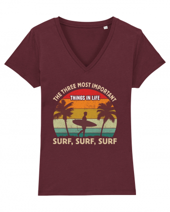 The three most important things in life surf, surf, surf. Burgundy