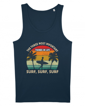 The three most important things in life surf, surf, surf. Navy