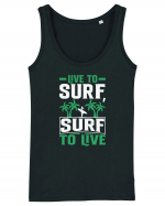 Live to surf, surf to live Maiou Damă Dreamer