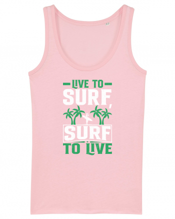 Live to surf, surf to live Cotton Pink