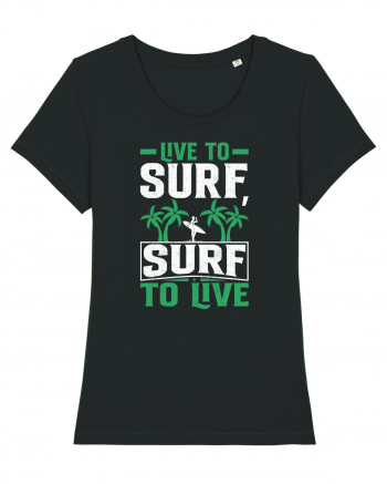 Live to surf, surf to live Black