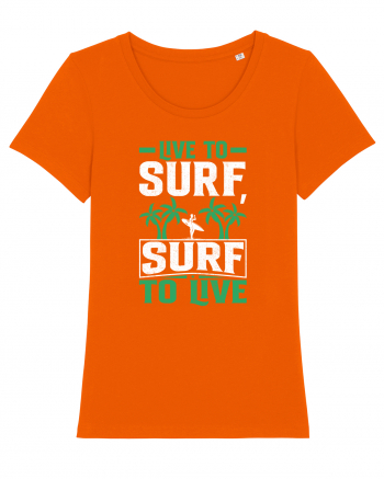 Live to surf, surf to live Bright Orange