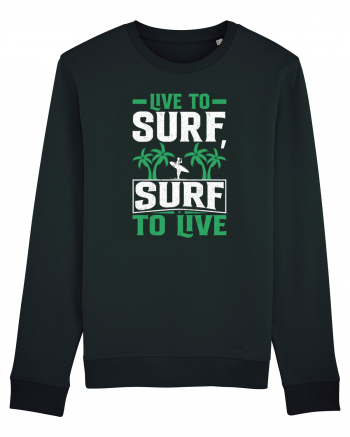 Live to surf, surf to live Black