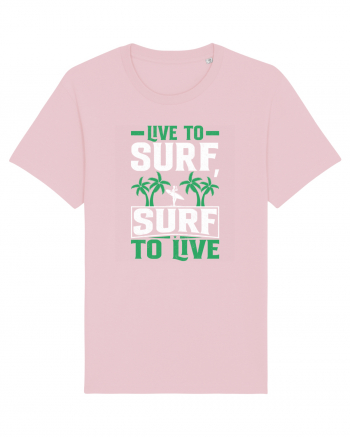 Live to surf, surf to live Cotton Pink