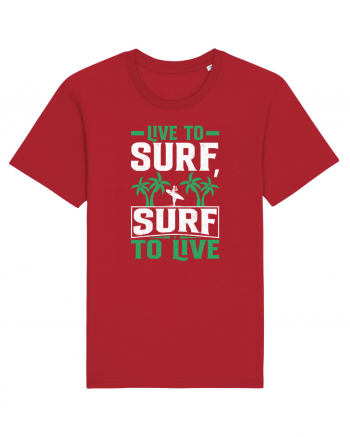 Live to surf, surf to live Red