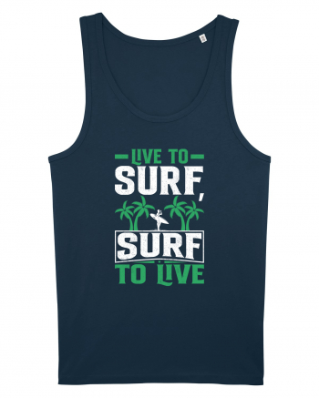 Live to surf, surf to live Navy