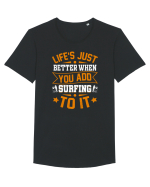 Lifes just better when you add surfing to it Tricou mânecă scurtă guler larg Bărbat Skater