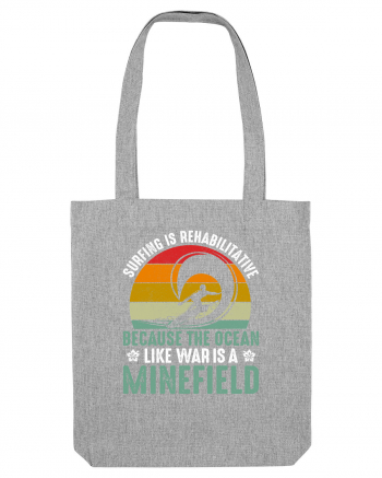 Surfing is rehabilitative because the ocean, like war, is a minefield Heather Grey