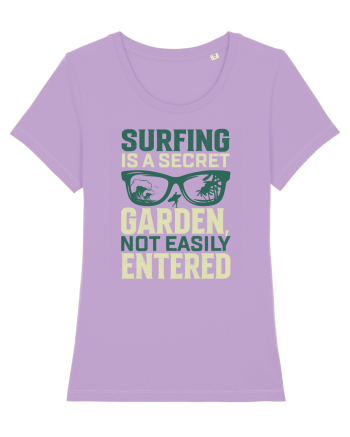 Surfing is a secret garden, not easily entered. Lavender Dawn