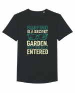 Surfing is a secret garden, not easily entered. Tricou mânecă scurtă guler larg Bărbat Skater