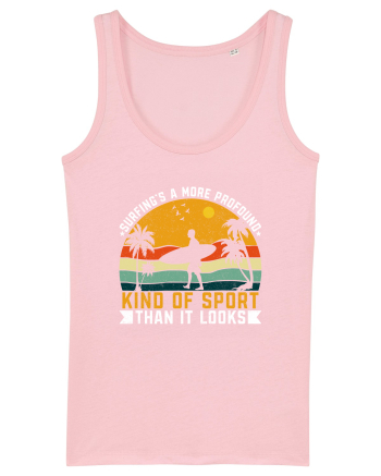 Surfing's a more profound kind of sport than it looks Cotton Pink