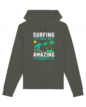 Surfing is such an amazing concept Khaki