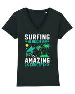 Surfing is such an amazing concept Tricou mânecă scurtă guler V Damă Evoker