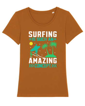 Surfing is such an amazing concept Roasted Orange