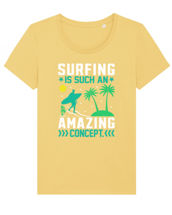 Surfing is such an amazing concept Jojoba