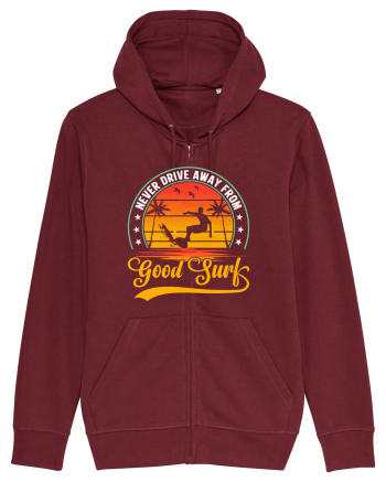 Never drive away from good surf Burgundy