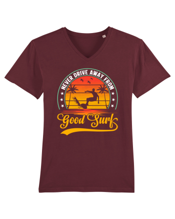 Never drive away from good surf Burgundy
