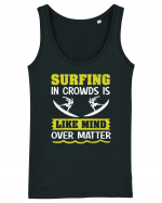 Surfing in crowds is like mind over matter Maiou Damă Dreamer