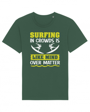 Surfing in crowds is like mind over matter Bottle Green