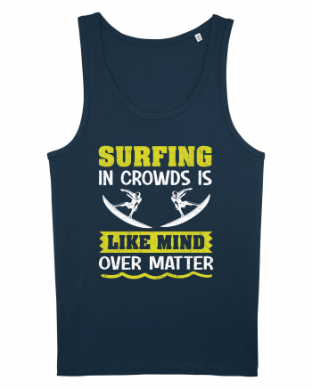 Surfing in crowds is like mind over matter Navy