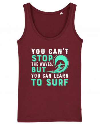 You can't stop the waves, but you can learn to surf Burgundy
