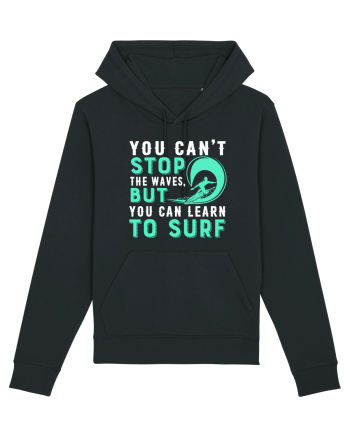 You can't stop the waves, but you can learn to surf Black