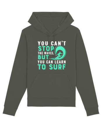 You can't stop the waves, but you can learn to surf Khaki