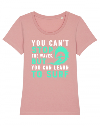 You can't stop the waves, but you can learn to surf Canyon Pink