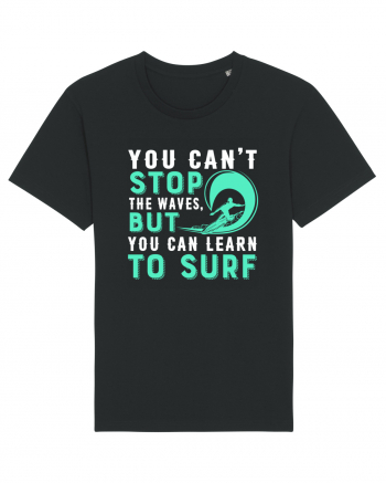 You can't stop the waves, but you can learn to surf Black