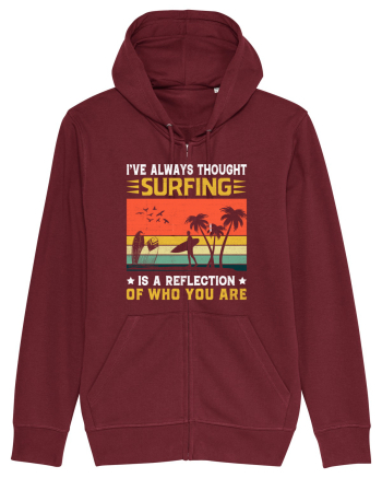 I've always thought surfing is a reflection of who you are Burgundy