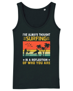 I've always thought surfing is a reflection of who you are Maiou Damă Dreamer