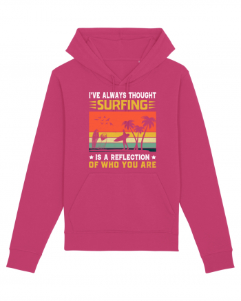I've always thought surfing is a reflection of who you are Raspberry