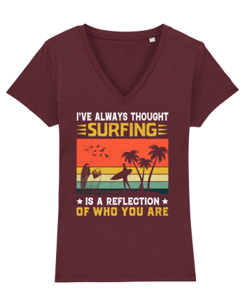I've always thought surfing is a reflection of who you are Burgundy
