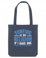 Surfing is my religion, if I have one. Sacoșă textilă