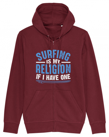 Surfing is my religion, if I have one. Burgundy