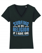 Surfing is my religion, if I have one. Tricou mânecă scurtă guler V Damă Evoker