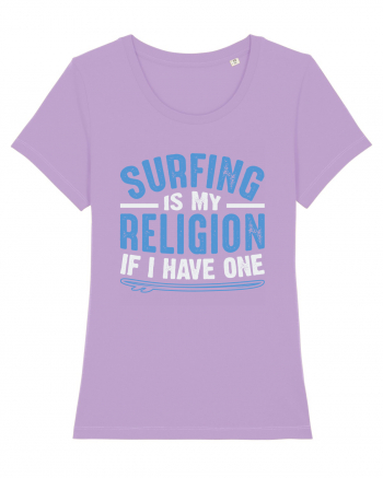 Surfing is my religion, if I have one. Lavender Dawn