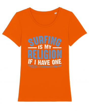Surfing is my religion, if I have one. Bright Orange