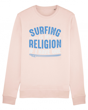 Surfing is my religion, if I have one. Candy Pink