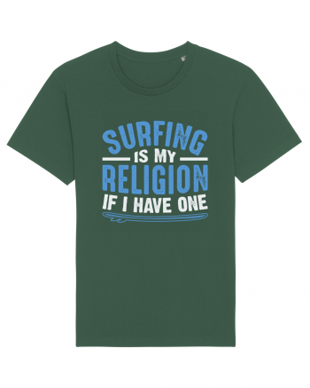 Surfing is my religion, if I have one. Bottle Green