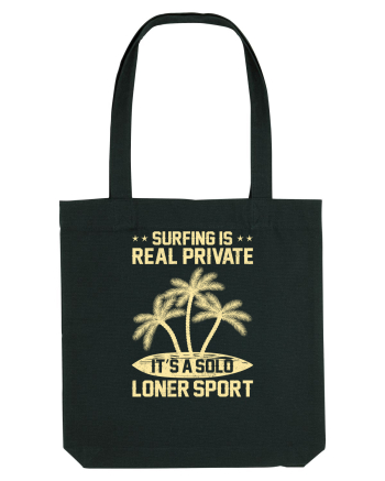 Surfing is real private. It's a solo loner sport. Black