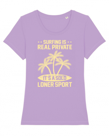 Surfing is real private. It's a solo loner sport. Lavender Dawn