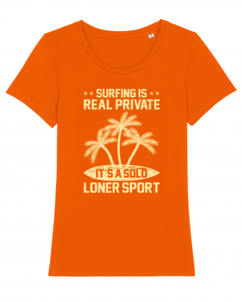 Surfing is real private. It's a solo loner sport. Bright Orange