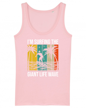 I'm surfing the giant life wave Cotton Pink