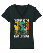 I'm surfing the giant life wave Tricou mânecă scurtă guler V Damă Evoker