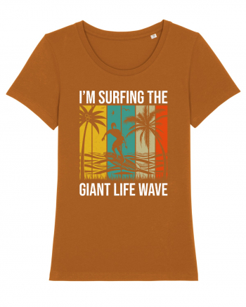 I'm surfing the giant life wave Roasted Orange