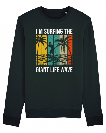 I'm surfing the giant life wave Black