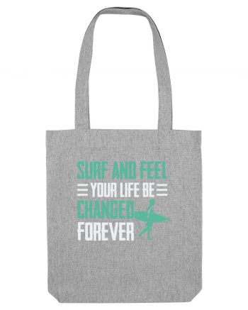 Surf and feel your life be changed forever Heather Grey